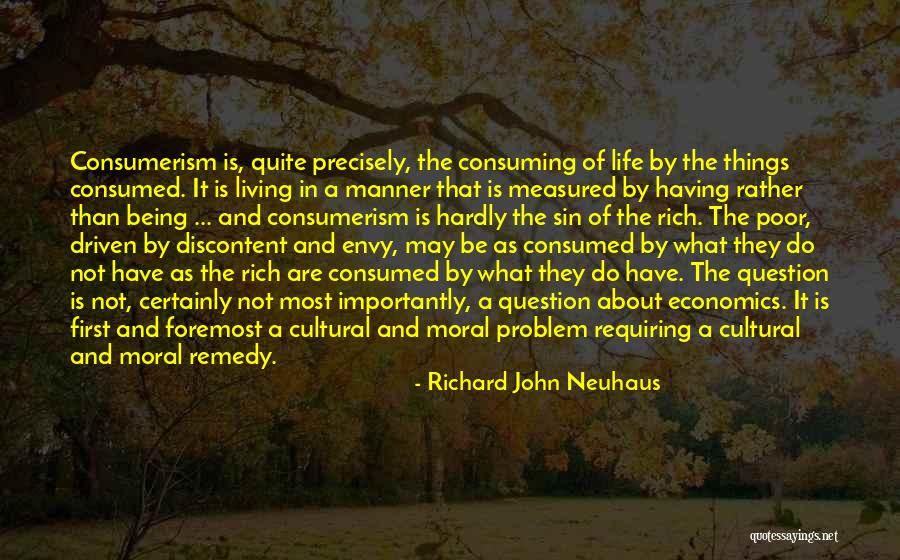Being Measured Quotes By Richard John Neuhaus Being Measured Quotes By Richard John Neuhaus