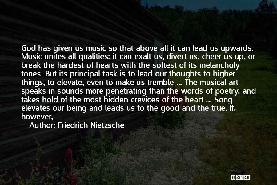 Being Melancholy Quotes By Friedrich Nietzsche