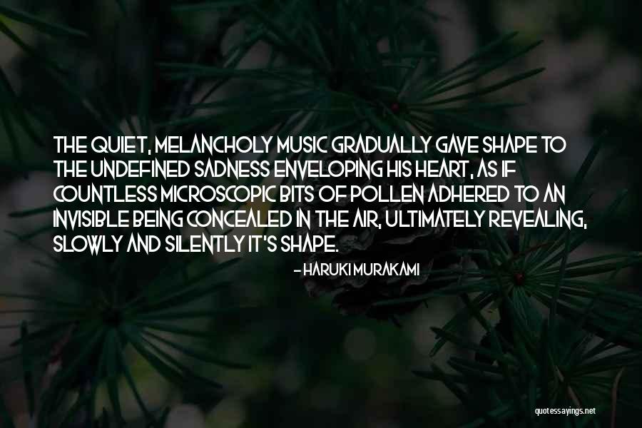 Being Melancholy Quotes By Haruki Murakami Being Melancholy Quotes By Haruki Murakami