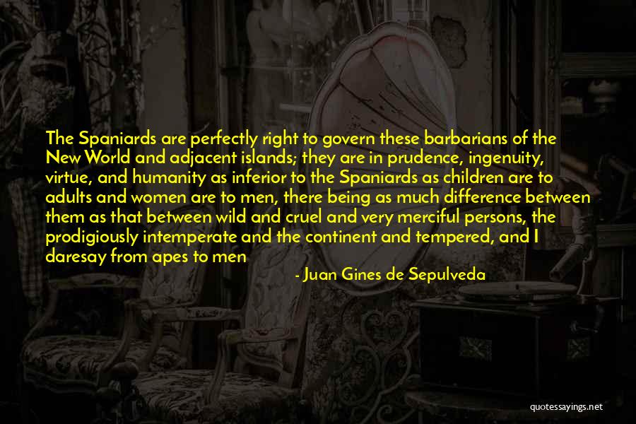 Being Merciful Quotes By Juan Gines De Sepulveda Being Merciful Quotes By Juan Gines De Sepulveda