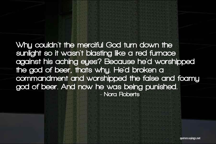 Being Merciful Quotes By Nora Roberts Being Merciful Quotes By Nora Roberts