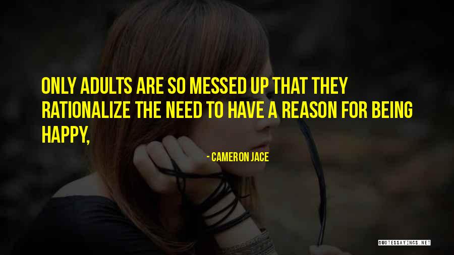 Being Messed Over Quotes By Cameron Jace Being Messed Over Quotes By Cameron Jace