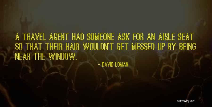 Being Messed Over Quotes By David Loman Being Messed Over Quotes By David Loman