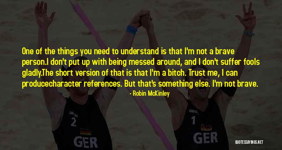 Being Messed Over Quotes By Robin McKinley Being Messed Over Quotes By Robin McKinley