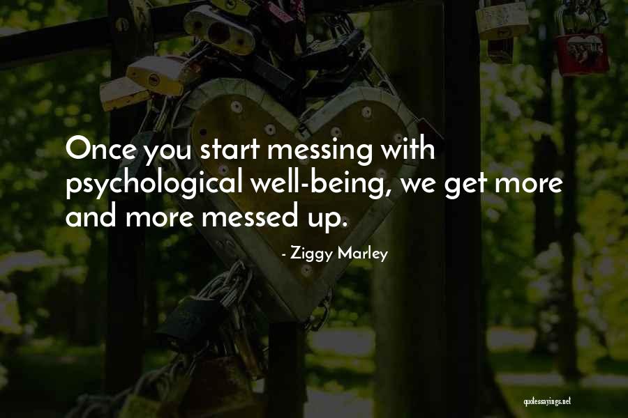 Being Messed Over Quotes By Ziggy Marley Being Messed Over Quotes By Ziggy Marley