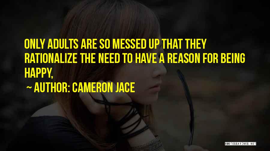 Being Messed Up Quotes By Cameron Jace