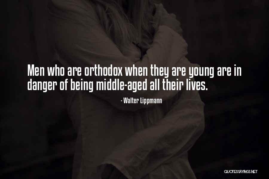 Being Middle Aged Quotes By Walter Lippmann Being Middle Aged Quotes By Walter Lippmann