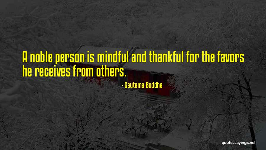 Being Mindful Quotes By Gautama Buddha