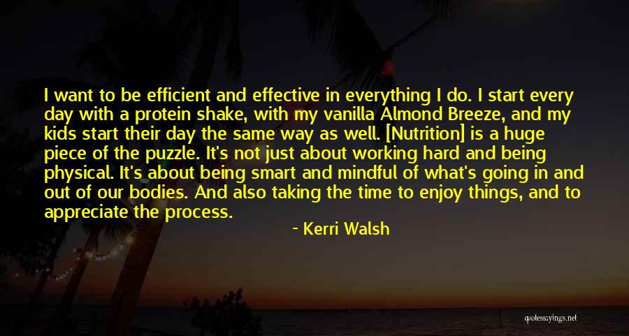 Being Mindful Quotes By Kerri Walsh