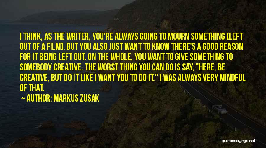 Being Mindful Quotes By Markus Zusak