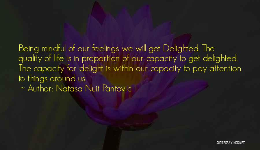 Being Mindful Quotes By Natasa Nuit Pantovic