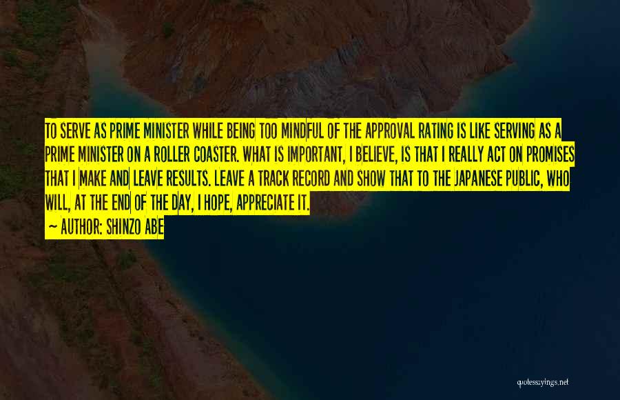 Being Mindful Quotes By Shinzo Abe Being Mindful Quotes By Shinzo Abe