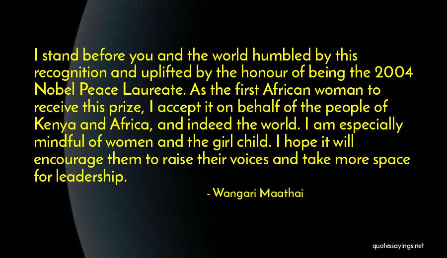 Being Mindful Quotes By Wangari Maathai