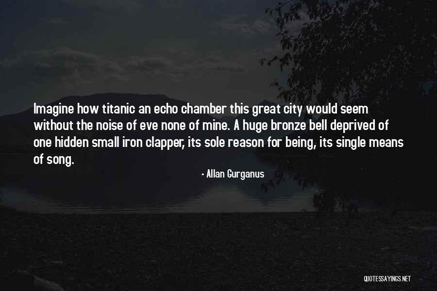 Being Mine Quotes By Allan Gurganus Being Mine Quotes By Allan Gurganus