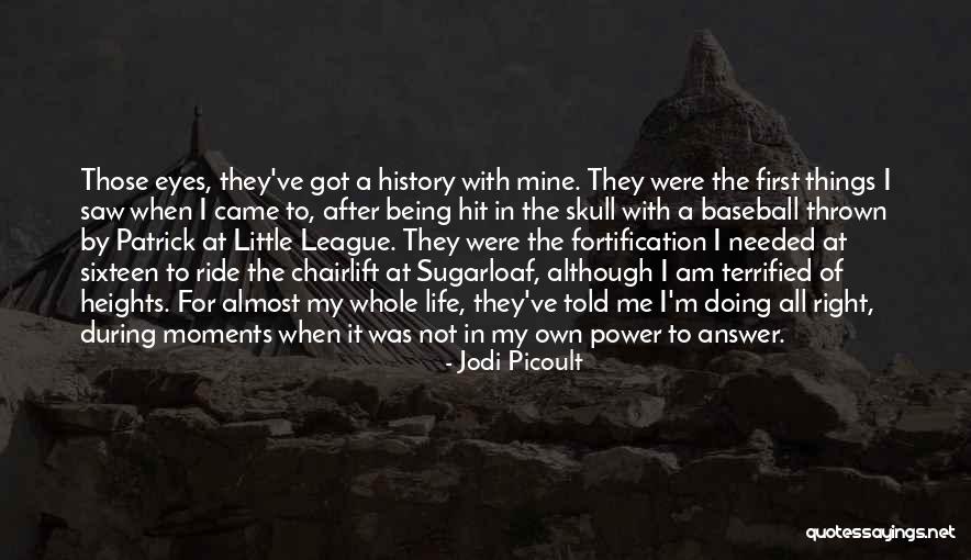 Being Mine Quotes By Jodi Picoult Being Mine Quotes By Jodi Picoult
