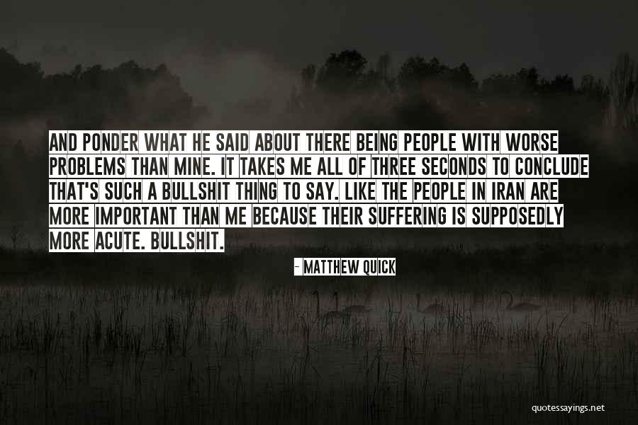 Being Mine Quotes By Matthew Quick Being Mine Quotes By Matthew Quick