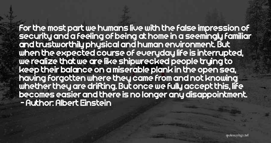 Being Miserable In Life Quotes By Albert Einstein