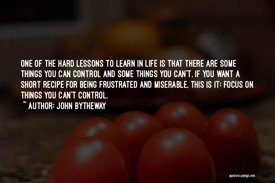 Being Miserable In Life Quotes By John Bytheway