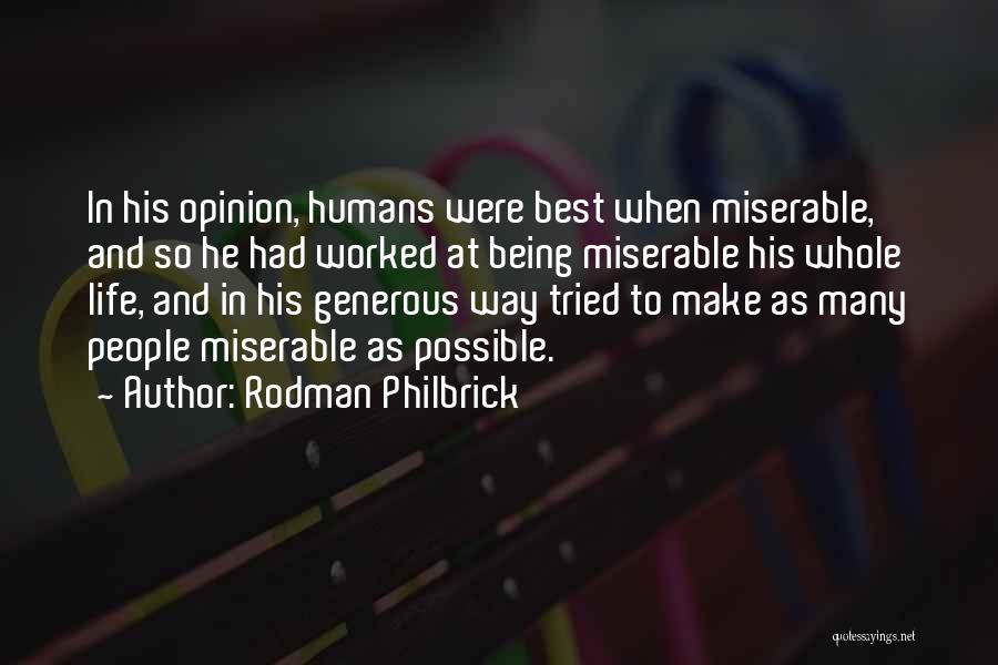 Being Miserable In Life Quotes By Rodman Philbrick