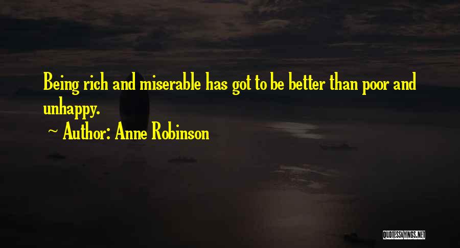 Being Miserable Quotes By Anne Robinson