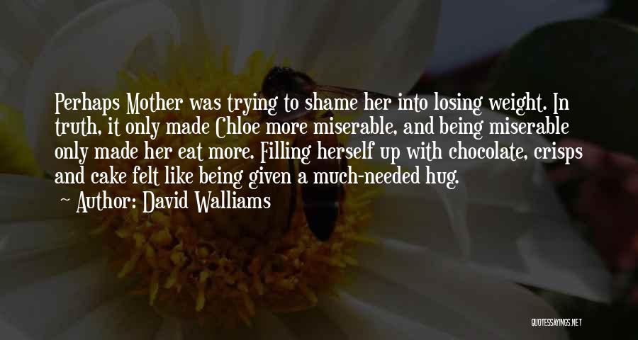 Being Miserable Quotes By David Walliams