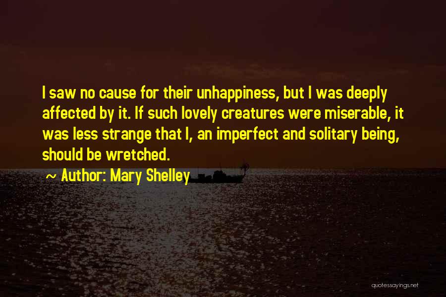 Being Miserable Quotes By Mary Shelley