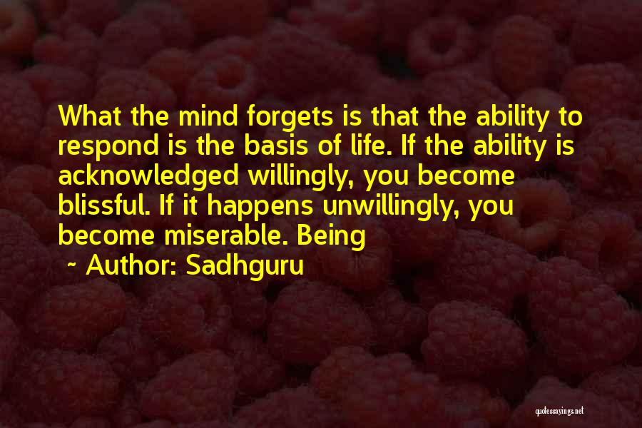 Being Miserable Quotes By Sadhguru