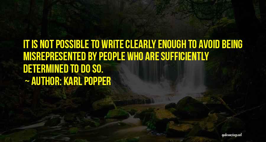 Being Misrepresented Quotes By Karl Popper
