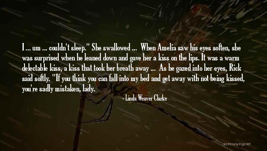 Being Mistaken Quotes By Linda Weaver Clarke Being Mistaken Quotes By Linda Weaver Clarke