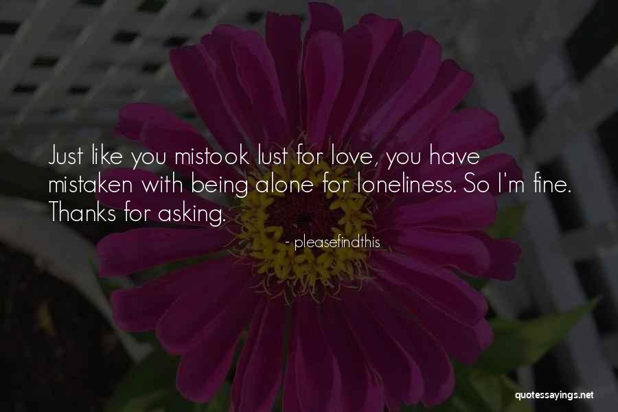 Being Mistaken Quotes By Pleasefindthis Being Mistaken Quotes By Pleasefindthis