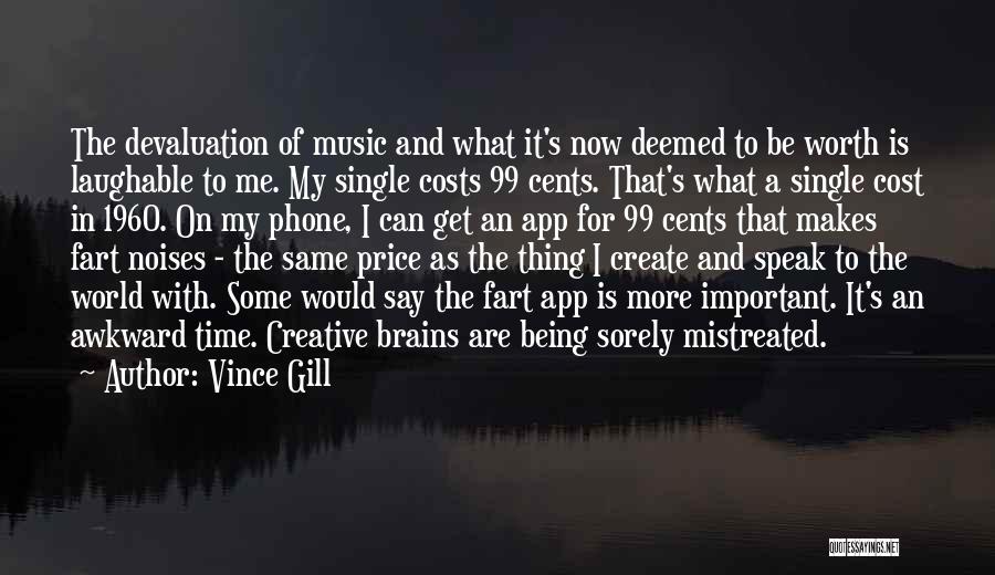 Being Mistreated Quotes By Vince Gill