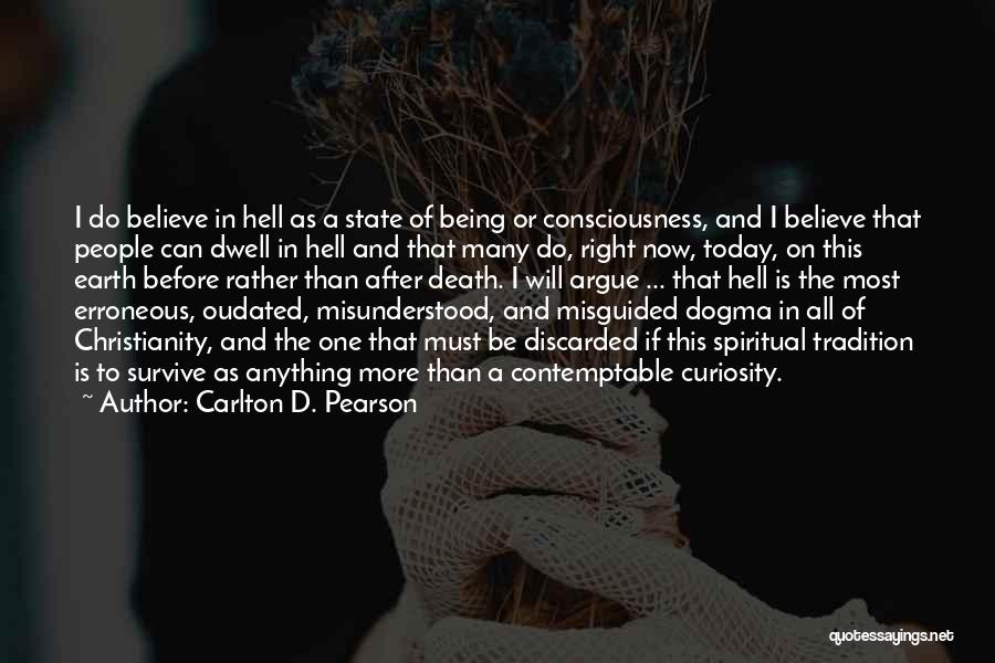 Being Misunderstood Quotes By Carlton D. Pearson