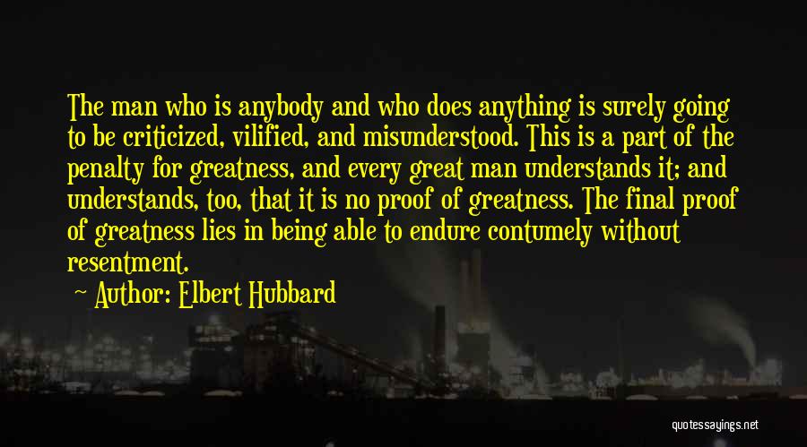 Being Misunderstood Quotes By Elbert Hubbard