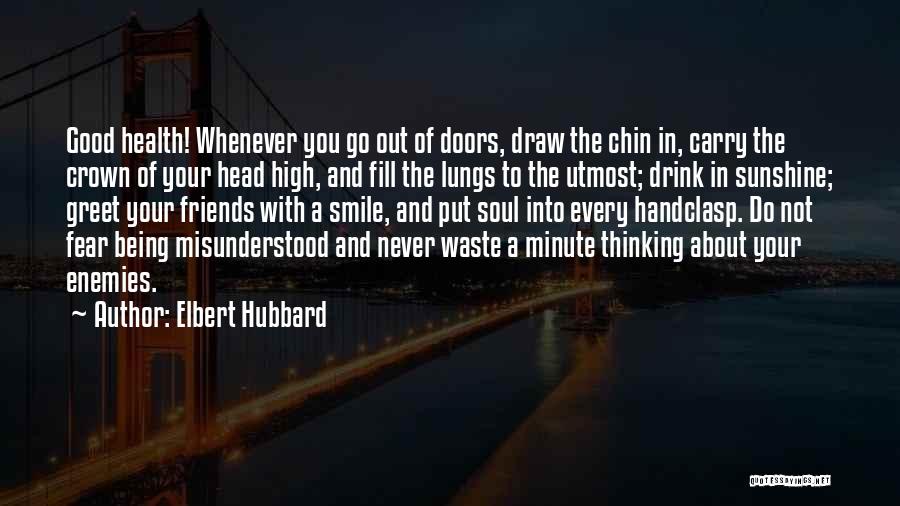 Being Misunderstood Quotes By Elbert Hubbard