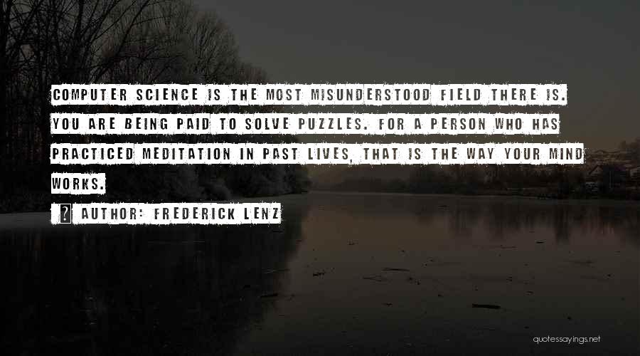 Being Misunderstood Quotes By Frederick Lenz