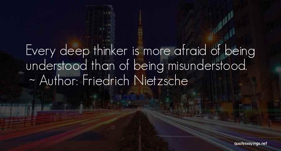 Being Misunderstood Quotes By Friedrich Nietzsche