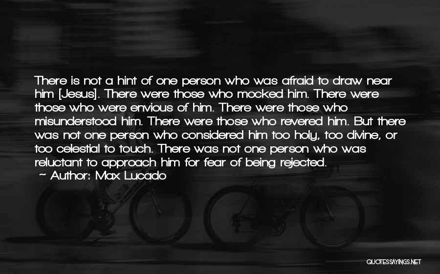 Being Misunderstood Quotes By Max Lucado