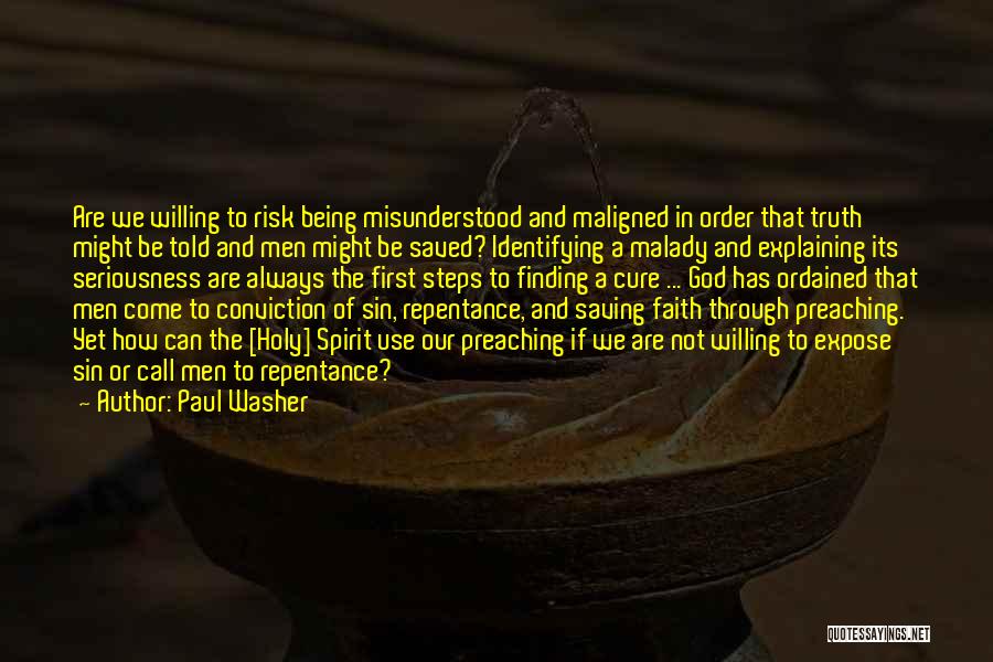 Being Misunderstood Quotes By Paul Washer