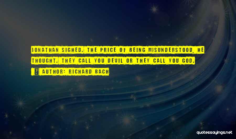 Being Misunderstood Quotes By Richard Bach