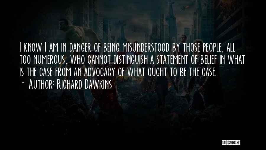 Being Misunderstood Quotes By Richard Dawkins