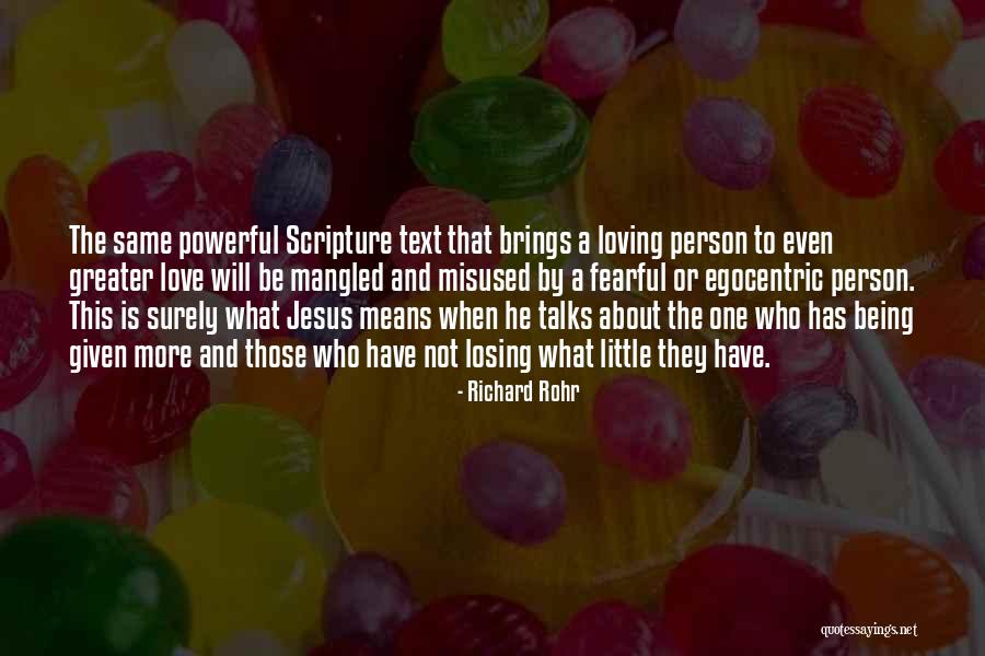 Being Misused Quotes By Richard Rohr