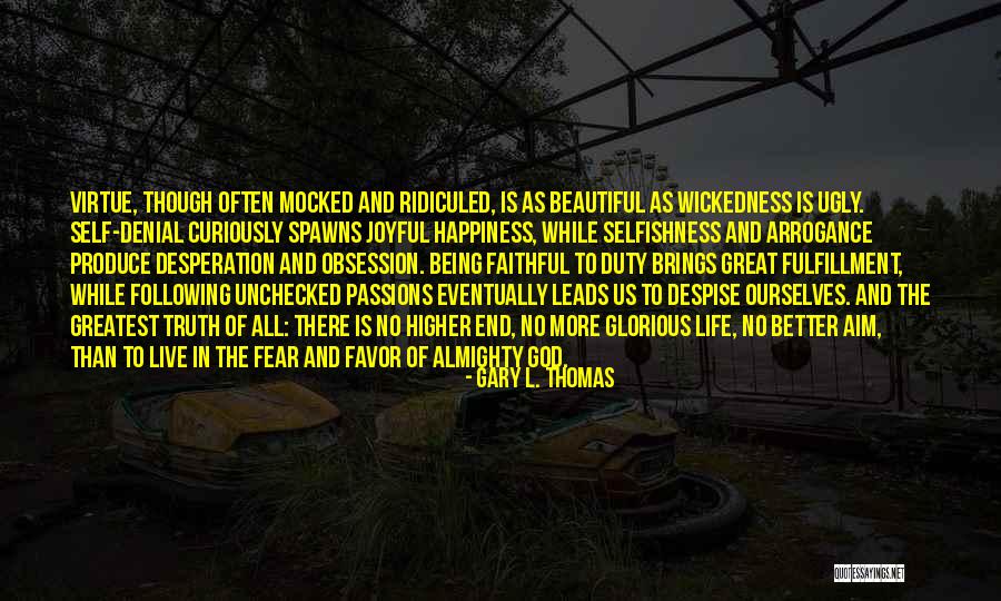 Being Mocked Quotes By Gary L. Thomas Being Mocked Quotes By Gary L. Thomas