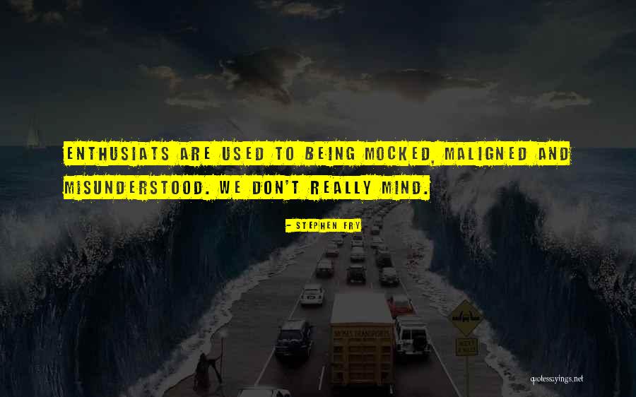 Being Mocked Quotes By Stephen Fry Being Mocked Quotes By Stephen Fry