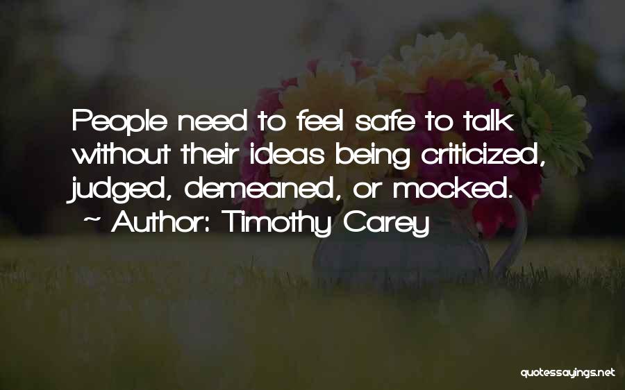 Being Mocked Quotes By Timothy Carey