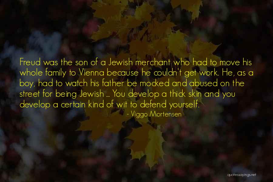 Being Mocked Quotes By Viggo Mortensen Being Mocked Quotes By Viggo Mortensen