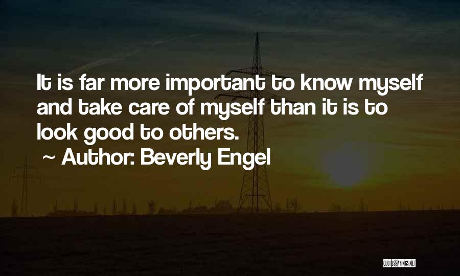 Being More Important Than Others Quotes By Beverly Engel
