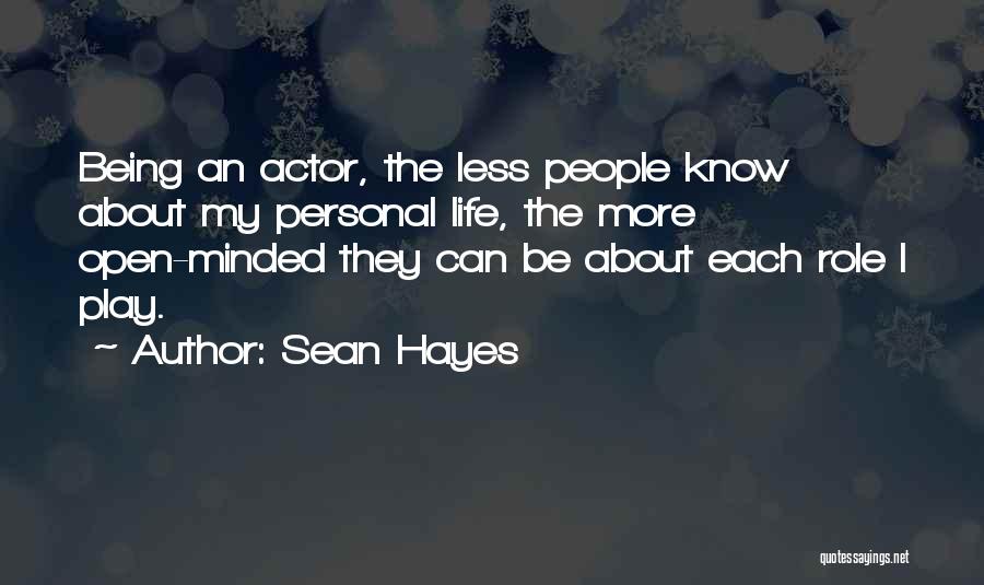 Being More Open Minded Quotes By Sean Hayes