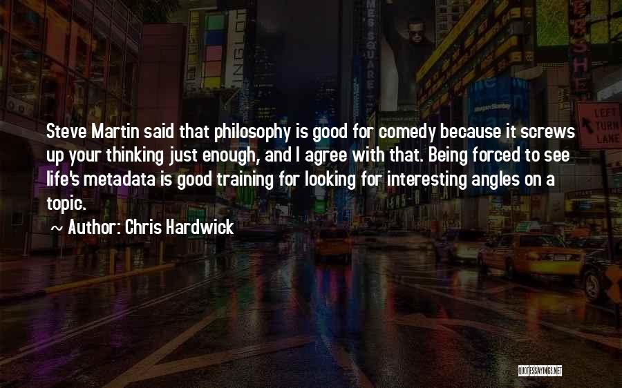 Being More Than Good Enough Quotes By Chris Hardwick