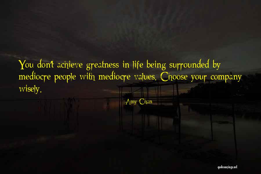 Being More Than Mediocre Quotes By Amy Chan Being More Than Mediocre Quotes By Amy Chan