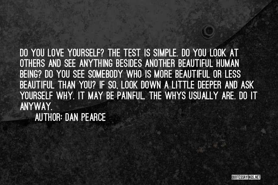 Being More Than You Are Quotes By Dan Pearce